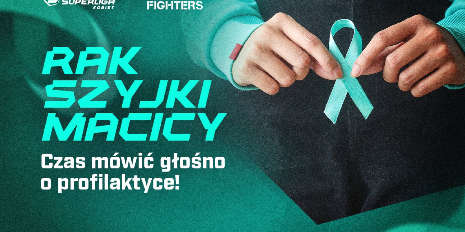 Profilaktyka ratuje życie – ORLEN Superliga Kobiet i Fundacja Cancer Fighters edukują o raku szyjki macicy