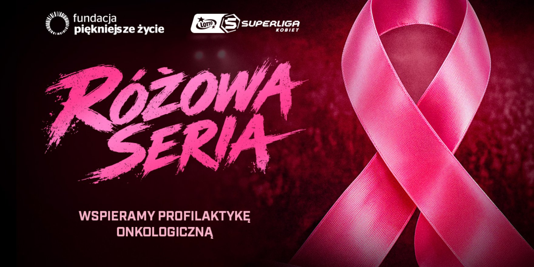 LOTTO Superliga Kobiet zagra na różowo! Przed nami „Różowa Seria” poświęcona profilaktyce raka piersi