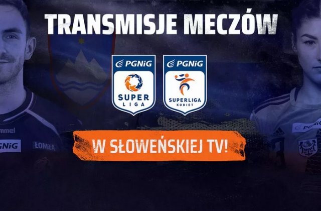 Transmisje meczów PGNiG Superligi i PGNiG Superligi Kobiet w Słowenii